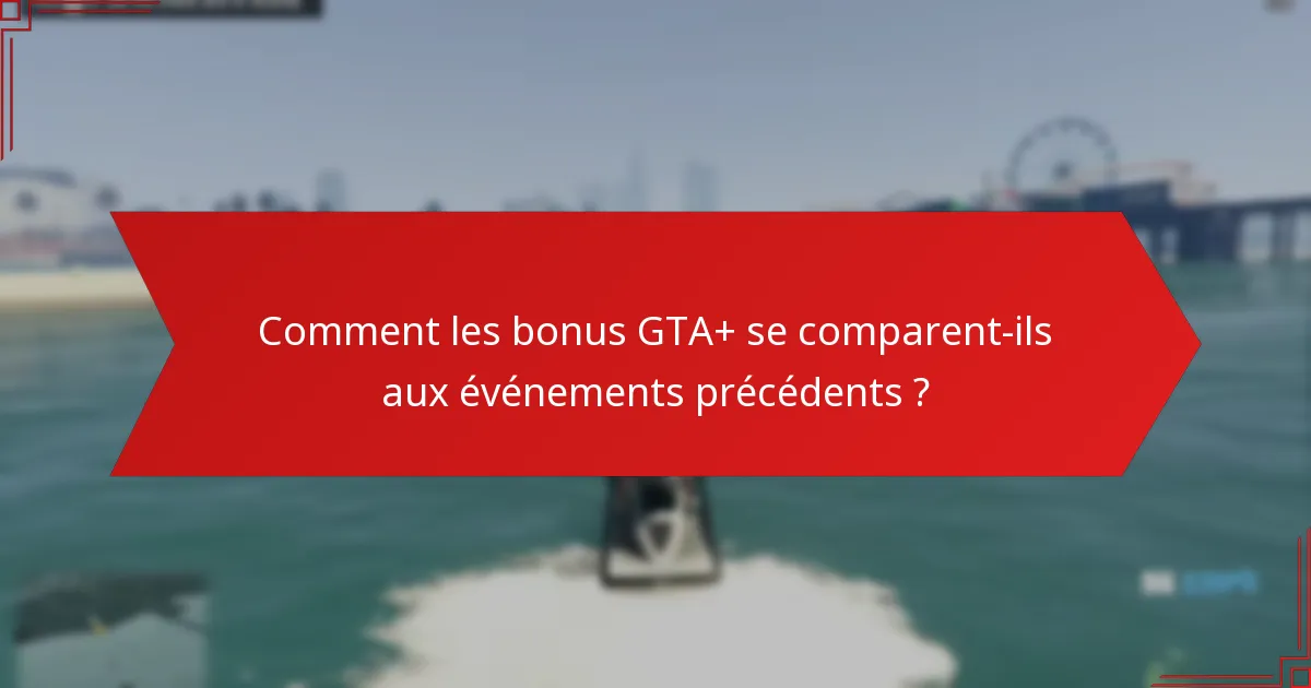 Quelles récompenses de participation puis-je gagner ?
