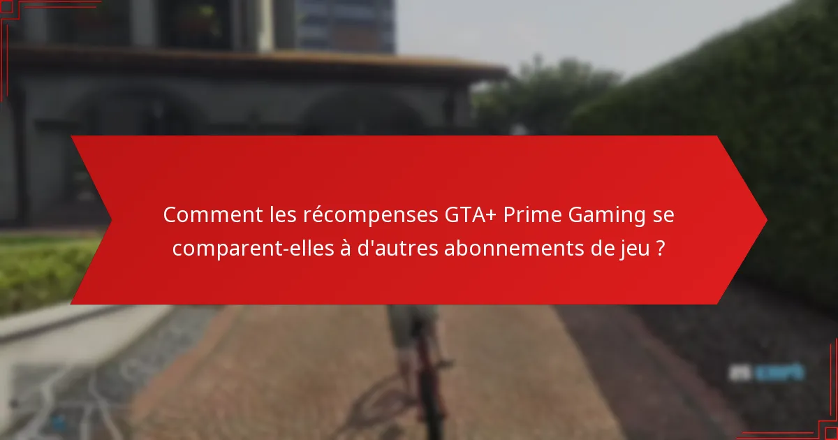 Comment réclamer les récompenses saisonnières de GTA+ Prime Gaming ?
