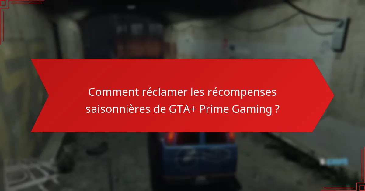 Quelles offres limitées sont disponibles avec GTA+ Prime Gaming ?