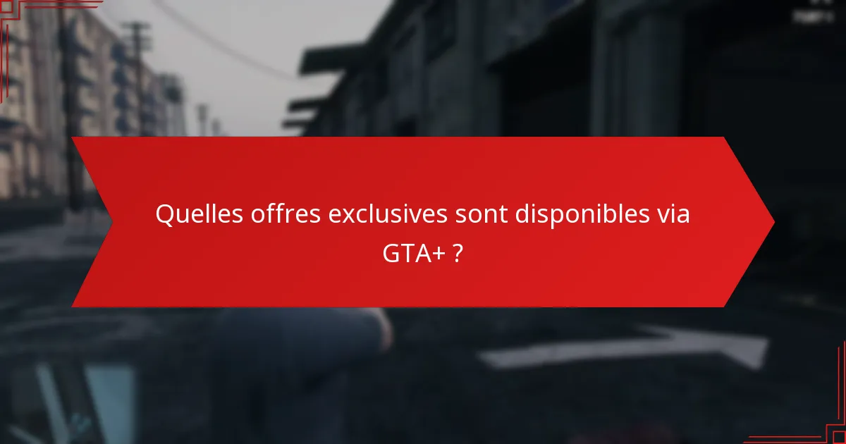 Quels sont les jalons pour les membres dans GTA+ ?