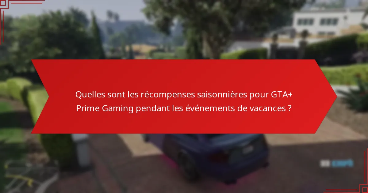 Comment les récompenses GTA+ Prime Gaming se comparent-elles à d’autres abonnements de jeu ?