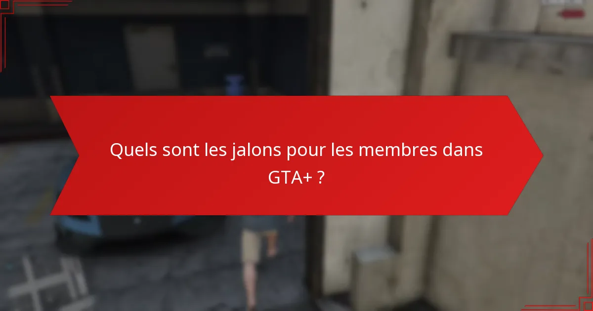 Quelles offres exclusives sont disponibles via GTA+ ?